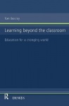 Learning Beyond the Classroom - Education for a Changing World