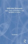 Millennial Metropolis - Space, Place and Territory in the Remaking of London