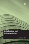 Globalization and Technocapitalism - The Political Economy of Corporate Power and Technological Domination