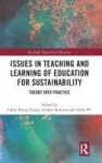 Issues in Teaching and Learning of Education for Sustainability - Theory into Practice