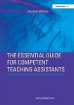 The Essential Guide for Competent Teaching Assistants - Meeting the National Occupational Standards at Level 2