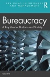 Bureaucracy - A Key Idea for Business and Society
