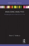 Analyzing Analytics - Disrupting Journalism One Click at a Time