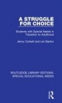 A Struggle for Choice - Students with Special Needs in Transition to Adulthood