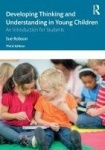Developing Thinking and Understanding in Young Children - An Introduction for Students
