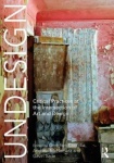 Undesign - Critical Practices at the Intersection of Art and Design