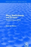 Marx, Methodology and Science - Marx's Science of Politics