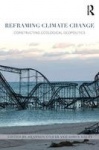 Reframing Climate Change - Constructing ecological geopolitics