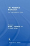 The Academic Profession - The Professoriate in Crisis