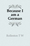 Because I Am a German