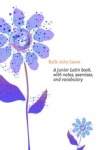 A Junior Latin Book, with Notes, Exercises, and Vocabulary