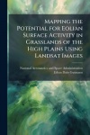 Mapping the Potential for Eolian Surface Activity in Grasslands of the High Plains Using Landsat Images