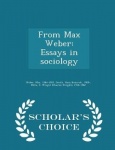 From Max Weber - Essays in Sociology - Scholar's Choice Edition
