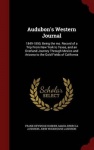 Audubon's Western Journal - 1849-1850; Being the Ms. Record of a Trip from New York to Texas, and an Overland Journey Through Me