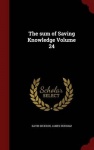 The sum of Saving Knowledge Volume 24