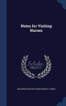 Notes for Visiting Nurses