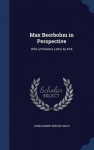 Max Beerbohm in Perspective - With a Prefatory Letter by M.B
