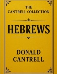 Cantrell's Commentary Hebrews