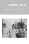 A Cherokee Legacy - Remembering Our Native American Heritage