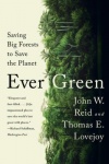 Ever Green - Saving Big Forests to Save the Planet