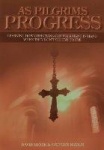 As Pilgrims Progress - Learning how Christians can walk hand in hand when they don't see eye to eye