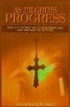As Pilgrims Progress - Learning How Christians Can Walk Hand in Hand When They Don't See Eye to Eye