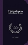 A Working Program for the Local Church