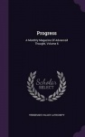 Progress - A Monthly Magazine of Advanced Thought, Volume 6