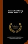 Cooperative Mining Series, Issues 15-21