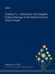 Tradition vs. Authenticity - The Intangible Cultural Heritage of the Nianli Festival at Zaohu Temple