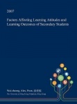 Factors Affecting Learning Attitudes and Learning Outcomes of Secondary Students