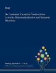 On Cantonese Causative Constructions - Iconicity, Grammaticalization and Semantic Structures
