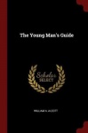 The Young Man's Guide