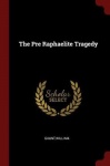 The Pre Raphaelite Tragedy