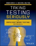 Taking Testing Seriously - The Rapid Software Testing Approach