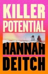 Killer Potential - The hot, twisty, stay-up-all-night novel for fans of THE GUEST and MY SISTER THE SERIAL KILLER