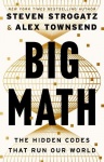 Big Math - The Hidden Codes That Run Our World