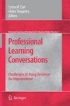 Professional Learning Conversations : Challenges in Using Evidence for Improvement