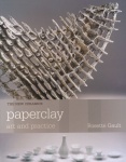 Paperclay - Art and Practice
