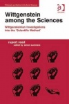Wittgenstein among the Sciences - Wittgensteinian Investigations into the 'Scientific Method'