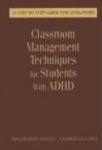 Classroom Management Techniques for Students With ADHD - A Step-by-Step Guide for Educators
