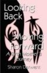 Looking Back-Moving Forward