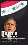 Bush's Third Year - Iraqi War, Rebuilding Amid Chaos