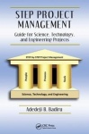 STEP Project Management - Guide for Science, Technology, and Engineering Projects