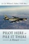 Pilot Here or Pile It There