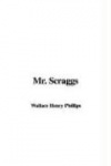 Mr. Scraggs