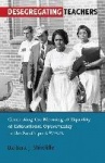 Desegregating Teachers - Contesting the Meaning of Equality of Educational Opportunity in the South post Brown"