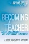 Becoming a Teacher - Using Narrative as Reflective Practice. A Cross-Disciplinary Approach