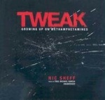 Tweak - Growing Up on Methamphetamines