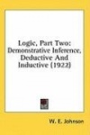 Logic, Part Two: Demonstrative Inference, Deductive and Inductive (1922)